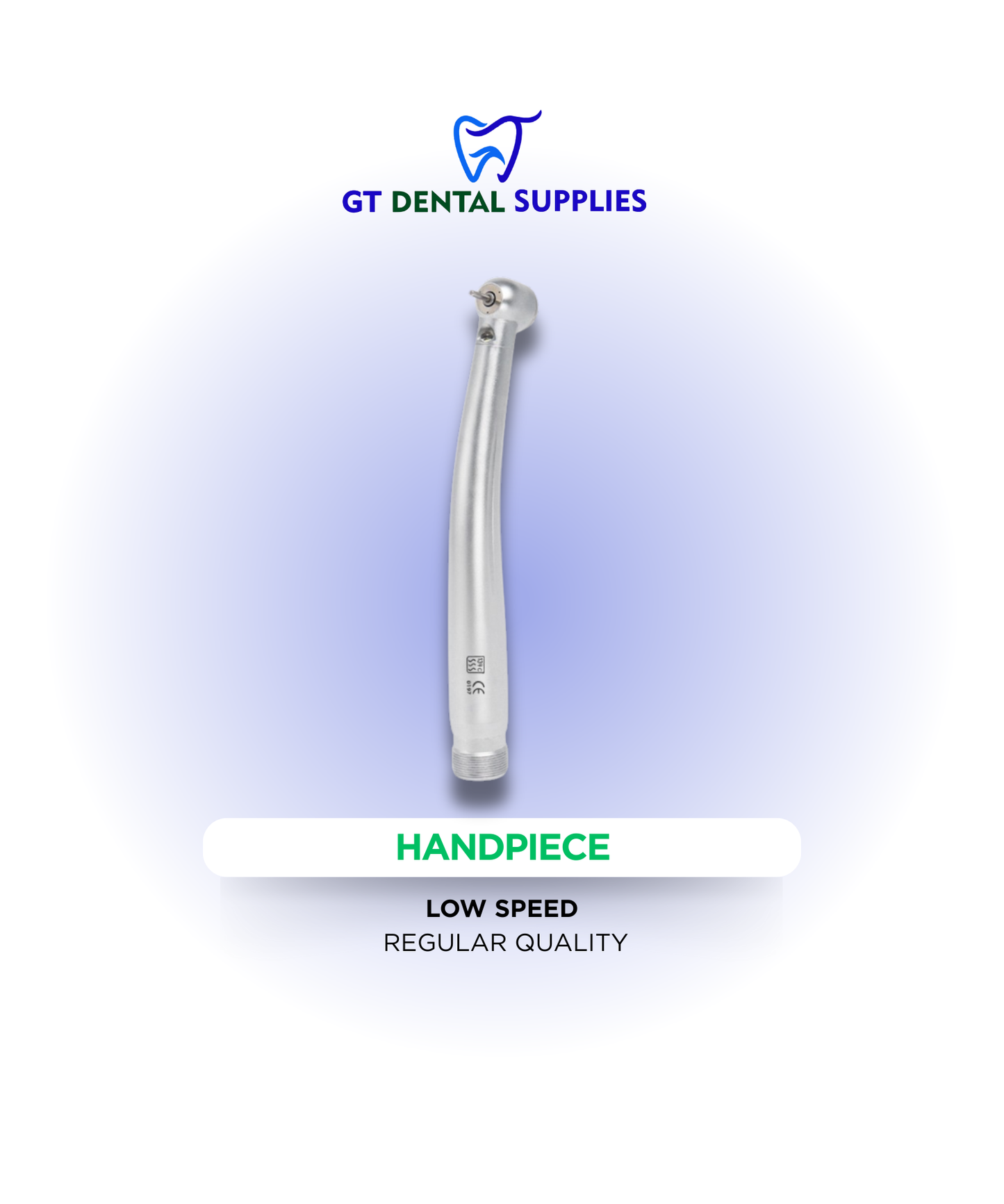 Low Speed Handpiece (High Quality / Regular Quality)